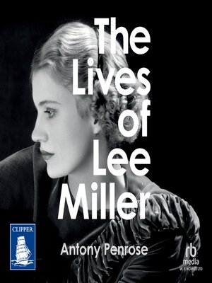 cover image of The Lives of Lee Miller